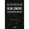 Blockchain Blok Zinciri - Gelecekteki Her Şey