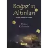 Boğaz’ın Altınları