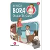 Bora - Okulun İlk Günü