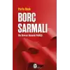 Borç Sarmalı - Dış Borcun Ekonomi Politiği