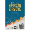 Borsada Sıfırdan Zirveye