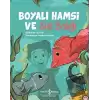 Boyalı Hamsi ve Süs Balığı