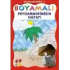 Boyamalı Dini Bilgiler 5 - Peygamberimizin Hayatı