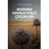 Bozkırın Kavruk Yüzlü Çocukları