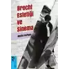 Brecht Estetiği ve Sinema