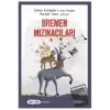 Bremen Mızıkacıları (Sen de Oku Klasikler)