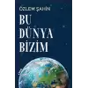 Bu Dünya Bizim