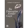 Bu Dünyadan Kimler Geçti