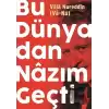 Bu Dünyadan Nazım Geçti