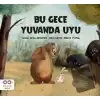 Bu Gece Yuvanda Uyu