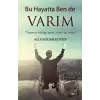 Bu Hayatta Ben de Varım