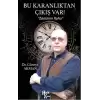 Bu Karanlıktan Çıkış Var!