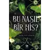 Bu Nasıl Bir His