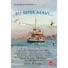 Bu Sefer Mavi...