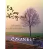 Bu Son Olmayacak