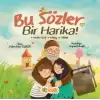 Bu Sözler Bir Harika!