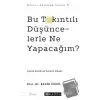 Bu Takıntılı Düşüncelerle Ne Yapacağım?