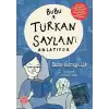 Bubu Türkan Saylanı Anlatıyor