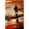 Bugün Artık Yarındır