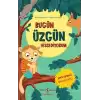 Bugün Üzgün Hissediyorum