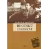 Bugünkü Edebiyat