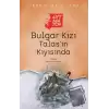 Bulgar Kızı - Talas’ın Kıyısında