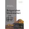 Bulgaristan Medreseleri