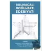 Bulmacalı Doğu - Batı Edebiyatı