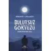 Bulutsuz Gökyüzü - Edebiyatın Maviliği