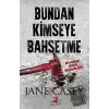 Bundan Kimseye Bahsetme