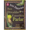 Bunu Bilmiyordum - Bazı Böcekler Karanlıkta Parlar