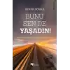 Bunu Sen de Yaşadın!