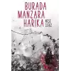 Burada Manzara Harika