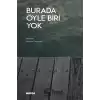 Burada Öyle Biri Yok