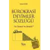 Bürokrasi Deyimler Sözlüğü