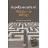 Bürokrasi-Siyaset İlişkileri ve Türkiye