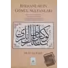 Bursanın ve Balkanların Gönül Sultanları - Sultans of Heart in Bursa and Balkans