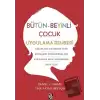 Bütün-Beyinli Çocuk Uygulamalı Rehberi