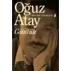 Bütün Eserleri 6 - Günlük