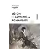 Bütün Hikayeleri ve Romanları