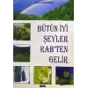 Bütün İyi Şeyler Rabten Gelir