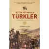 Bütün Sırlarıyla Türkler