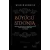 Büyücü Sidonia - Büyüleriyle Pomeranyanın Dukalık Hanedanının Soyunu Kuruttuğu İddia Edilen Cadı Sidonia