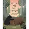 Büyük Ayı Çok Değişti