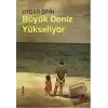 Büyük Deniz Yükseliyor