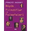 Büyük Filozoflar ve Felsefeleri