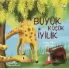 Büyük Küçük İyilik