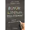 Büyük Liderler Nasıl Düşünür?