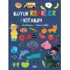 Büyük Renkler Kitabım (Ciltli)