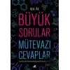 Büyük Sorular Mütevazı Cevaplar